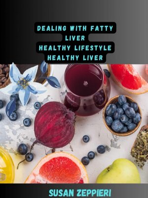 cover image of Dealing With Fatty Liver
